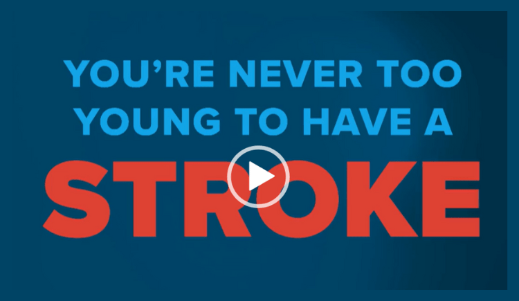 VIDEO: Stroke Strikes At Any Age – Get Ahead Of Stroke